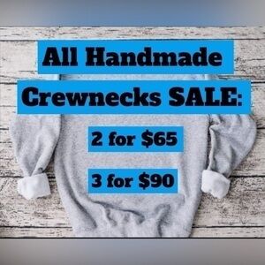 Handmade Crewnecks Bundle Sale
